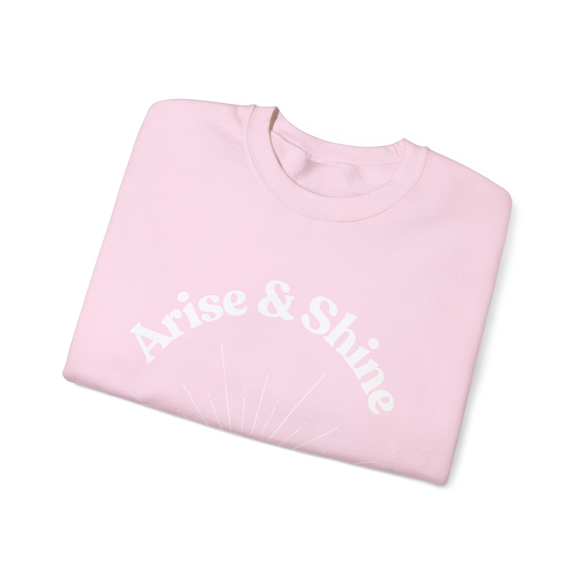 Arise & Shine Sweatshirt — Inspirational Sunrise Crewneck